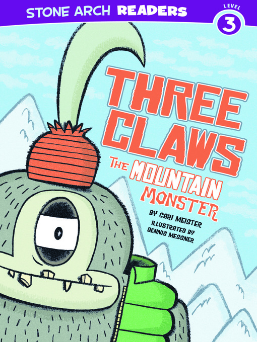 Title details for Three Claws the Mountain Monster by Cari Meister - Available